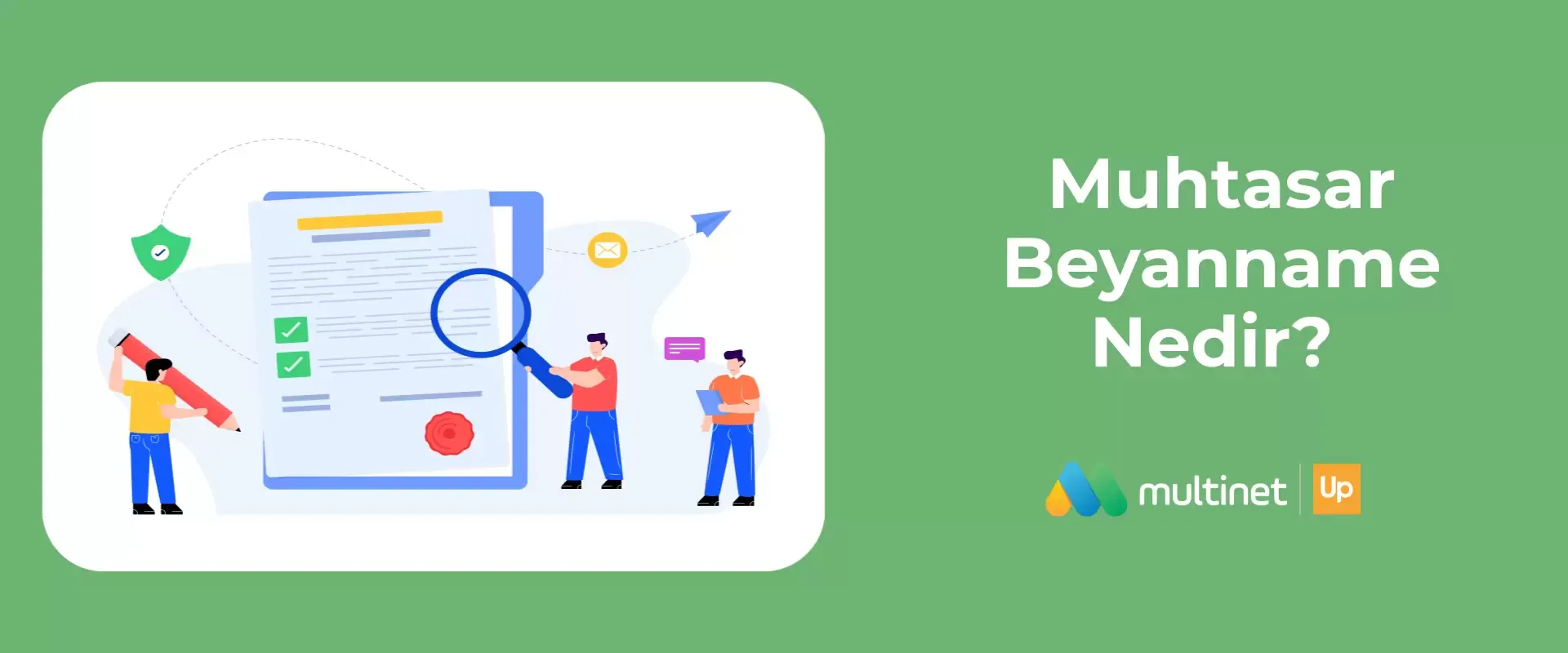Muhtasar Beyanname Nedir, Ne Zaman Verilir?