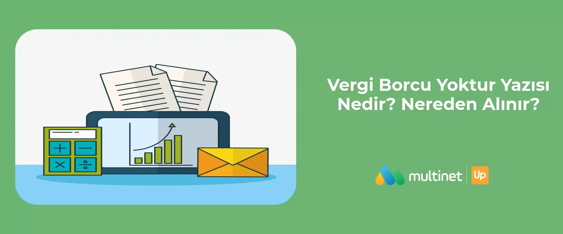Vergi Borcu Yoktur Yazısı Nedir? Nereden Alınabilir?