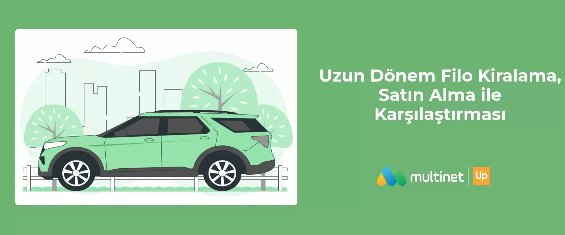 Uzun Dönem Araç Kiralama mı, Satın Alma mı Daha Mantıklı?