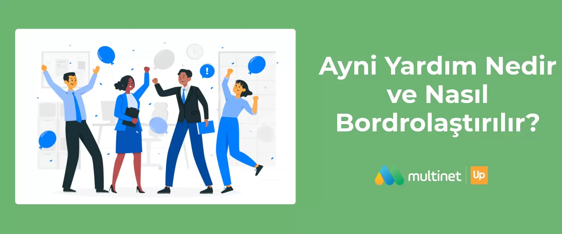 Ayni Yardım Nedir, Nasıl Bordrolaştırılır?