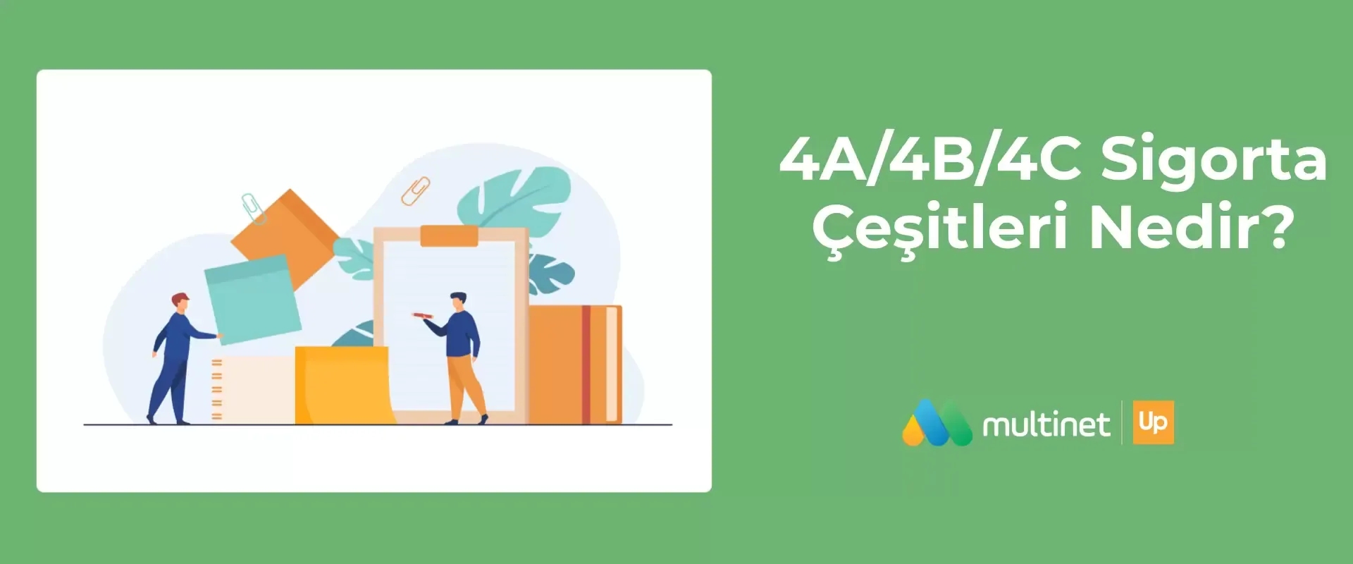 4A/4B/4C Sigorta Çeşitleri Nedir?