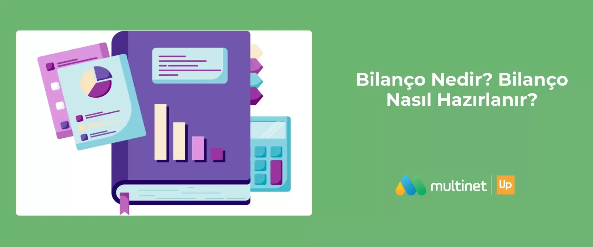 Bilanço Nedir, Nasıl Hazırlanır?