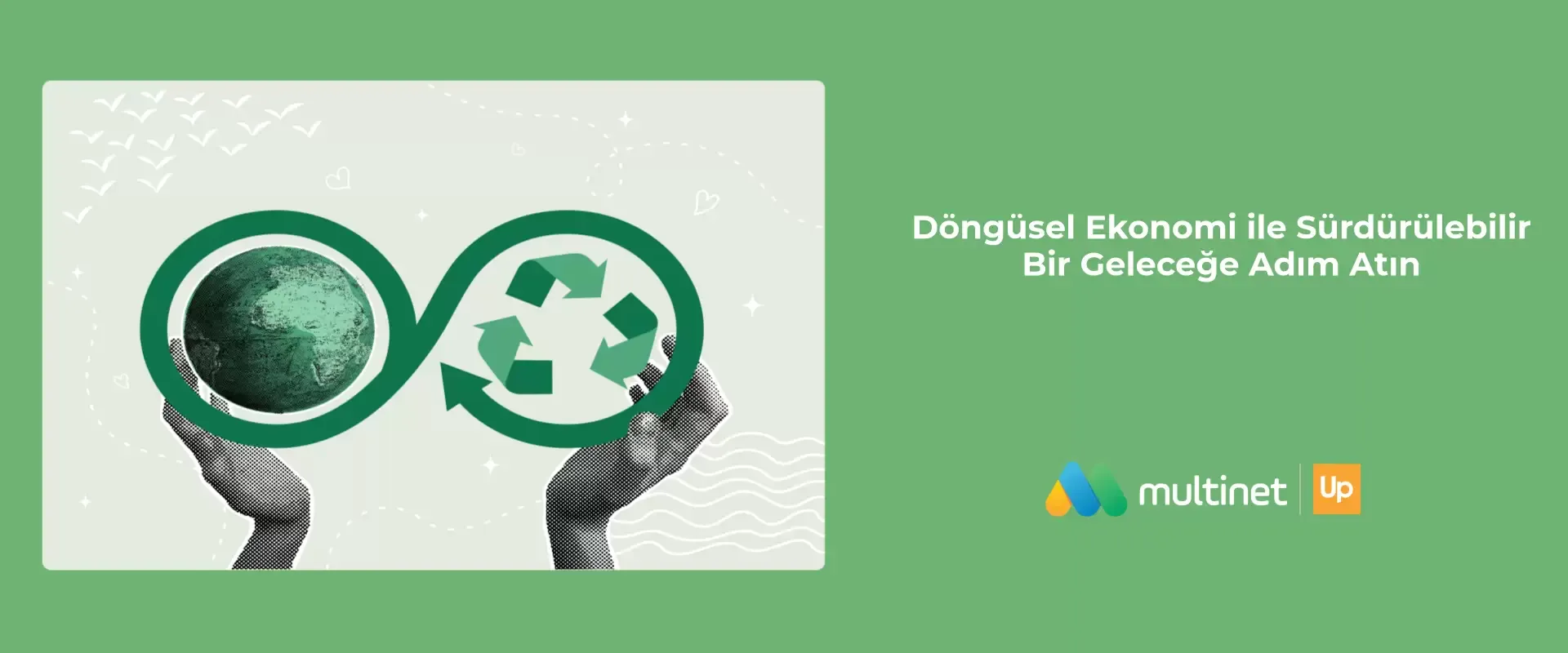 Döngüsel Ekonomi Nedir?