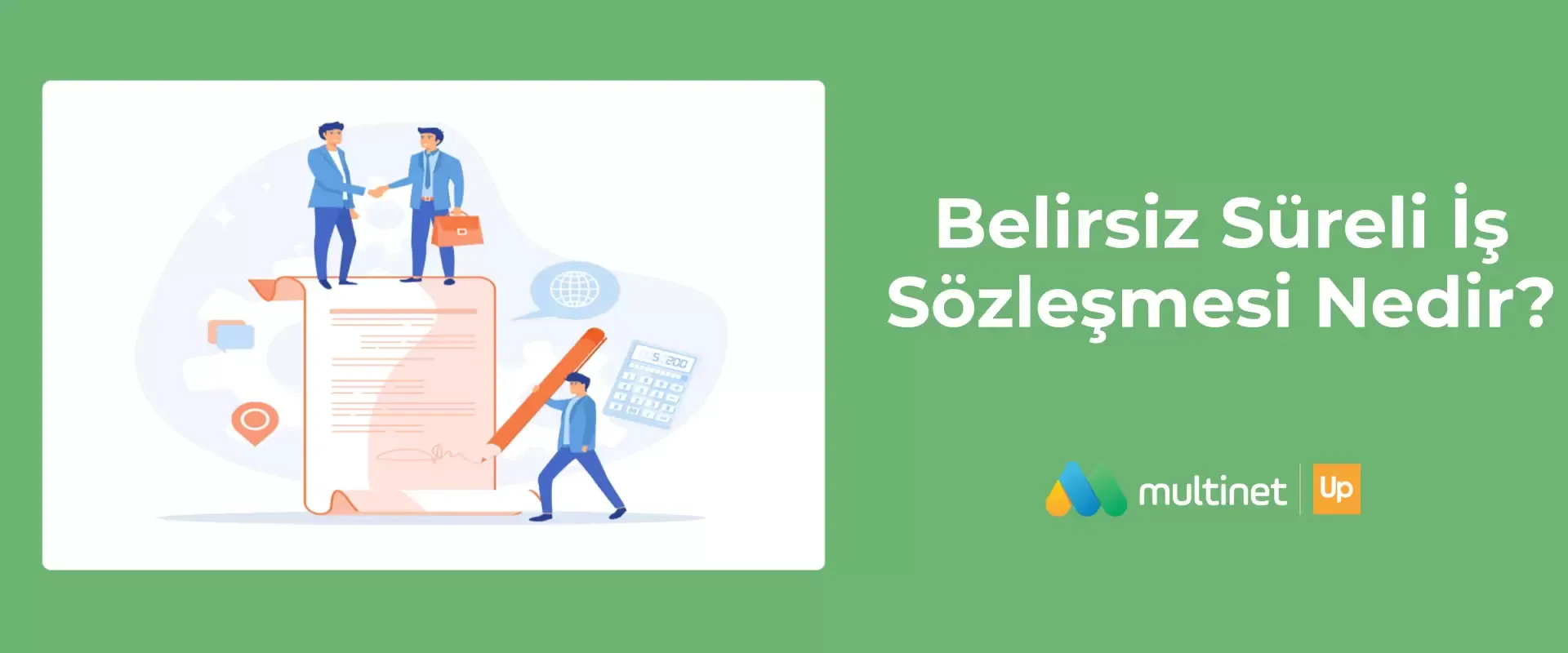 Belirsiz Süreli İş Sözleşmesi Nedir?