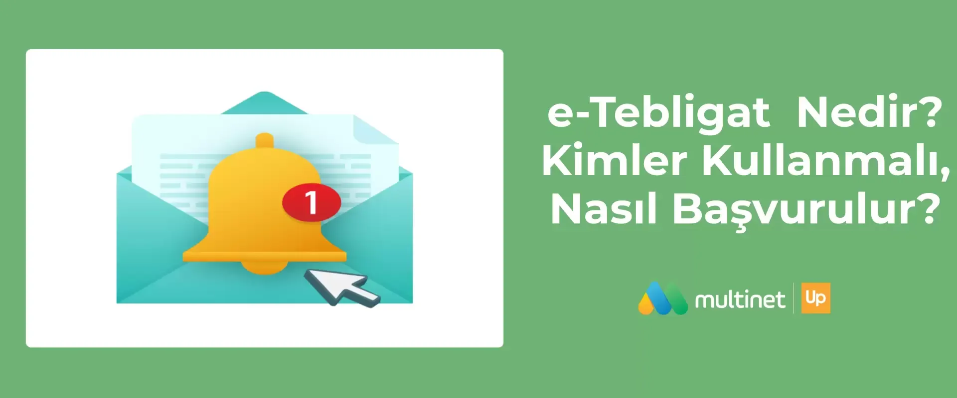 E-Tebligat Nedir?