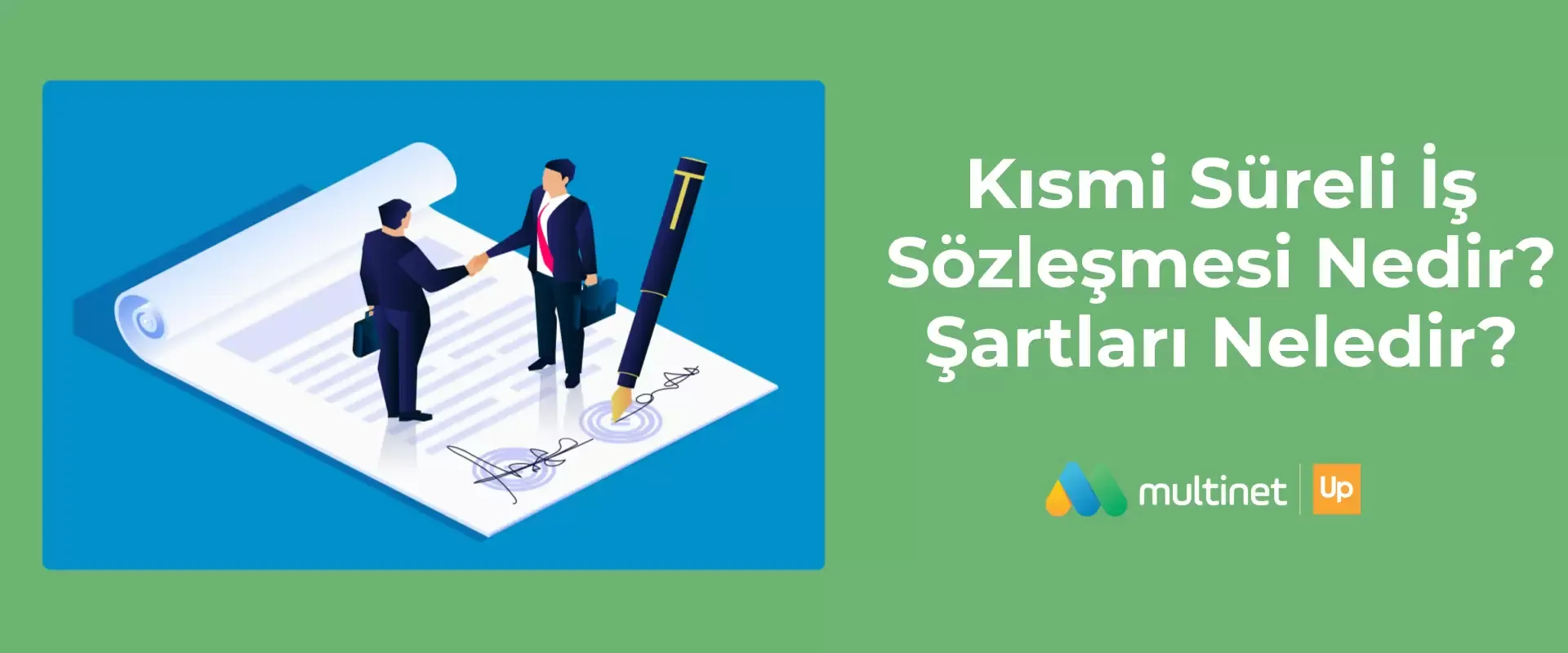 Kısmi Süreli İş Sözleşmesi Nedir?