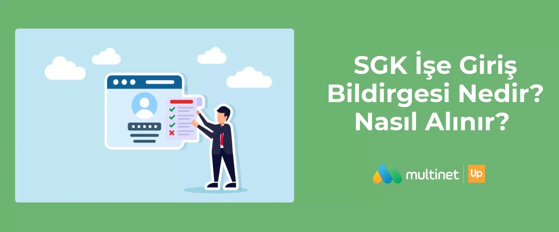 SGK İşe Giriş Bildirgesi Nedir?