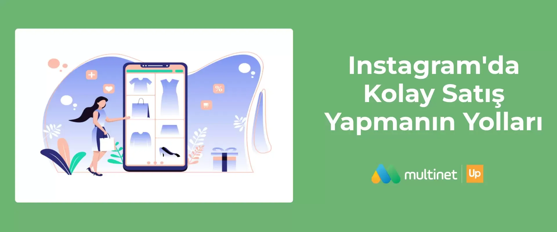Instagram'da Kolay Satış Yapmanın Yolları
