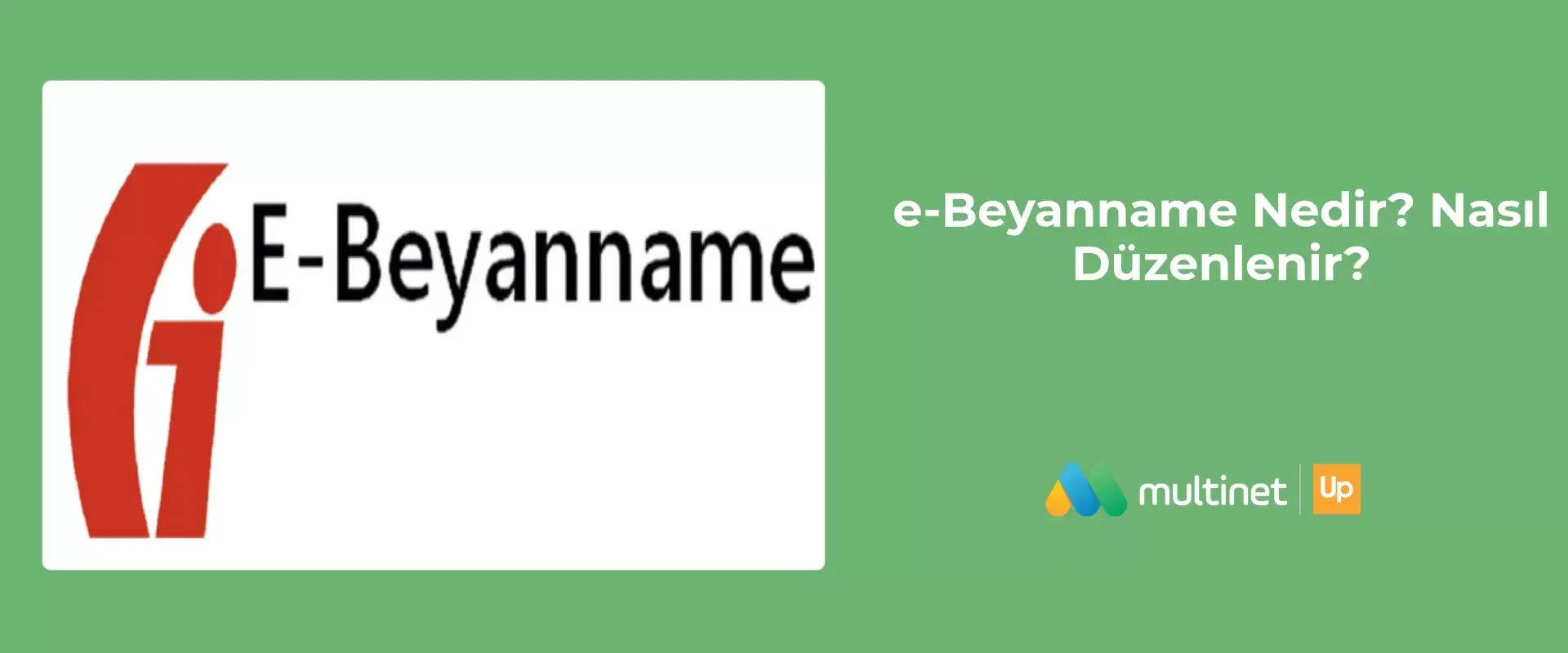 E-Beyanname Nedir?