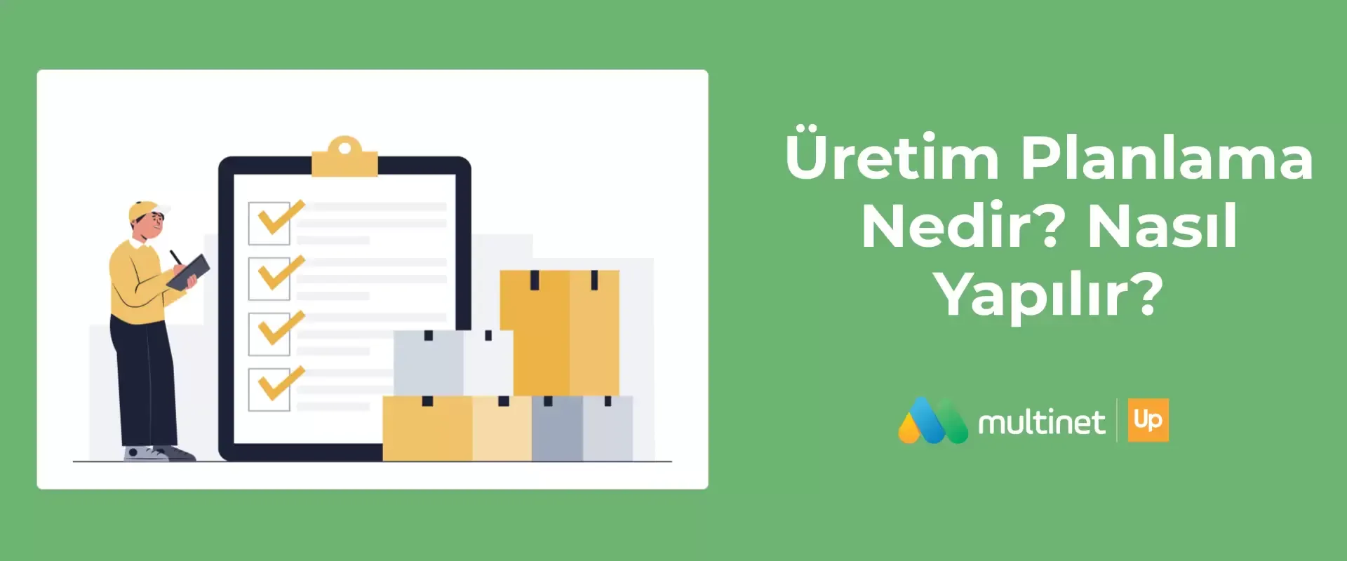Üretim Planlama Nedir, Nasıl Yapılır?
